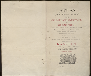 0 Titelblad van het tweede deel van de Atlas der Frontieren van Gelderland, Overijssel en Groningen., 1740