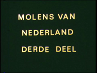 13430BB02018 Een film over Nederlandse molens, met in dit deel o.a. de molentocht in Groningen, Schiedam molenstad, ...