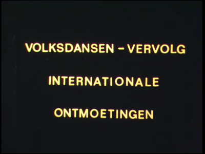 13437BB02025 Film rond Op Roakeldais (op goed geluk), een internationaal folkloristisch dansfestival in het Groningse ...