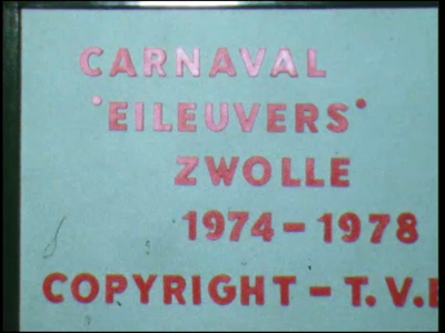 7823BB06661 Een film rond het Zwolse Carnaval, met beelden van de Raad van Elf van carnavalsvereniging De Eileuvers, de ...