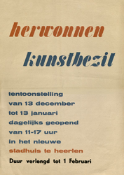 555-B Herwonnen Kunstbezit, Affiche houdende de aankondiging van een tentoonstelling van 13 december 1947 t/m 13 ...