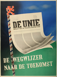 70094 De Nederlandsche Unie werd in 1940 opgericht, gegrond op brede maatschappelijke basis. De Unie was tegen de ...