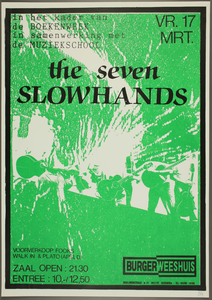 218 Aankondiging optreden van de band The Seven Slowhands.Entree: 12,50 (voorverkoop 10,-).Aantal bezoekers: 34, 1989-03-17