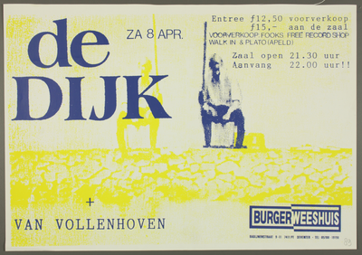 224 Aankondiging optreden van De Dijk, met in het voorprogramma van Vollenhoven.Entree: F.15,- (voorverkoop ...