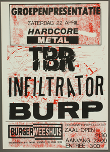 227 Groepenpresentatie Hardcore / Metal,met de bands TBR, Infiltrator en Burp.Entree: F.3,-Organisatie: ...