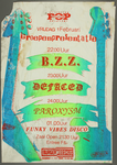 350 GroepenpresentatieB.Z.Z. / Defaced / Paroxysm / Funky Vibes.(B.Z.Z.niet opgetreden, daarvoor in de plaats Paperum ...