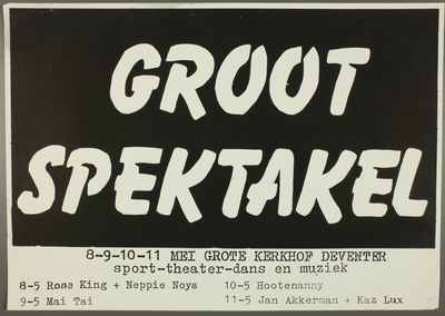 36 Groot Spektakel op het Grote Kerkhof met diverse bands:8-5 Rosa King + Neppie Noya, 9-5 Mai Tai, 10-5: Hootenanny, ...