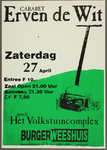 373 Aankondiging Cabaretvoorstelling Erven de Wit Het Volkstuincomplex ..Entree: F.10,- (C.J.P. 7,50)., 1991-04-27