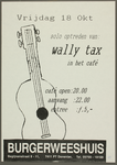 412 Aankondiging solo-optreden van Wally Tax in het café.Entree F.5,-, 1991-10-18