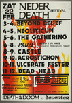 433 NederDeath Festival met optredens van de volgende Nederlandse metalbands:Beyond Belief, Neoliticum, The Gathering, ...