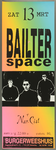440 Aankondiging optreden van de Nieuwzeelandse rockgroep Bailter Space. Muziekstijl: noiserock.In het voorprogramma de ...