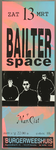 441 Aankondiging optreden van de Nieuwzeelandse rockgroep Bailter Space. Muziekstijl: noiserock.In het voorprogramma de ...