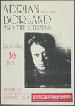 464 Aankondiging optreden van Adrian Borland and the Citizens.Adrian Borland: Engelse zanger, gitaristMuziekstijl: ...