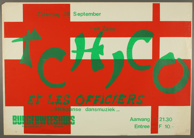 47 Aankondiging optreden Chico et Les Officiers uit Zaïre.Entree: F.10,-, 1985-09-28