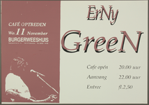 506 Aankondiging café-optreden van de Nederlandse zanger Erny Green (alias Ernst Grevink).Entree: F.2,50Aantal ...