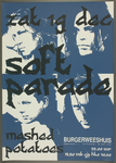 525 Aankondiging optreden van The Soft Parade, tributed to the Doors.In het voorprogramma The Mashed Potatoes.Entrée: ...