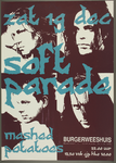 527 Aankondiging optreden van The Soft Parade, tributed to the Doors.In het voorprogramma The Mashed Potatoes.Entree: ...