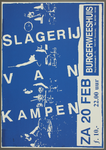 552 Aankondiging optreden van de Eindhovense percussieband Slagerij van Kampen.Entree: F.10,-., 1993-02-20