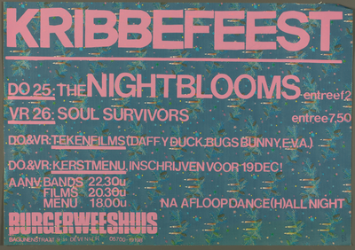 83 Aankondiging Kribbefeest met The Nightblooms (25-12), Soul Survivors (26-12). Na afloop Dance (h)all night.Entree: ...