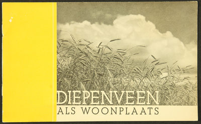 20 Diepenveen als woonplaatsBrochure ter promotie van Diepenveen als woonplaats; met foto's van Alex Roosdorp. Ontwerp ...