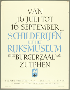 327 Letteraffiche voor tentoonstelling gehouden van 16 juli tot 16 september 1955, entreeprijs fl0,25 Gedrukt door ...