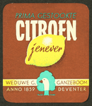38 Prima gestookte Citroen JeneverEtiket voor fles drank van distilleerderij Wed. G. Ganzeboom, Deventer (1859-1966); ...