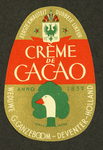 41 Eerste kwaliteit dubbele likeur Creme de CacaoEtiket voor fles drank van distilleerderij Wed. G. Ganzeboom, Deventer ...