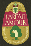 55 Eerste kwaliteit dubbele likeur Parfait AmourEtiket (groot) voor fles drank van distilleerderij Wed. G. Ganzeboom, ...