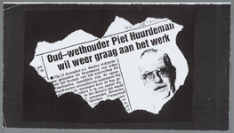 WAT001015459 Ex-wethouder doet 't.Oud-wethouder Piet Huurdeman interviewt zichzelf en brengt zijn artikel naar het ...