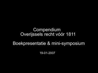 14696BB04662 Ter gelegenheid van de presentatie van het Compendium van het Overijssels recht voor 1811 is door het HCO ...