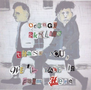 Thank You, We'll Take It From Here