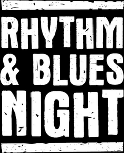 Rhythm & Blues Night
