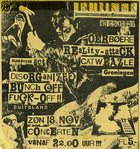 Bunker, Eindhoven : affiche optreden Oerboere, Reality Attack, Catweazle, surprise act, Disorganized, Bunch Off, Fuck-Off