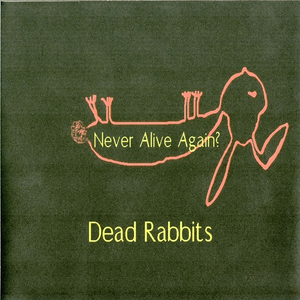 Never Alive Again?