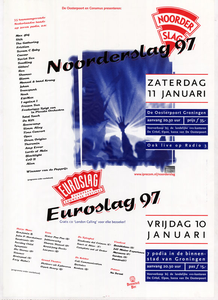 affiche Euroslag Noorderslag 1997 <br/>Ontwerpburo Elzo Smid plus <br/>Stichting Noorderslag <br/>10-11 januari 1997 <br/>concertaffiche <br/>De Oosterpoort