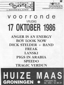 Act(naam): Grote Prijs van Nederland, Popburo, Huize Maas, Anger is an Energy, Boy Look Now, Dick Stelder + Band, Freak, Lanski, Pigs in Arabia, Speedo, Tragic Verdun