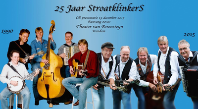 Affiche 25 jaar Stroatklinkers, CD presentatie 19 december 2015 in Theater van Berensteyn, Veendam